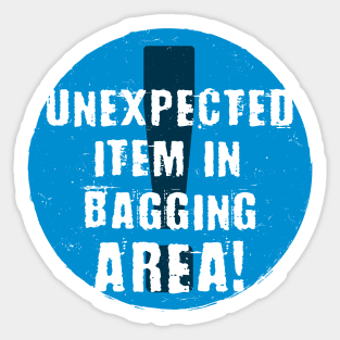 Unexpected Item In Bagging Area (Blue) Sticker